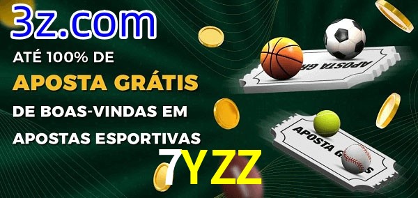 7YZZ Ate 100% de Aposta Gratis